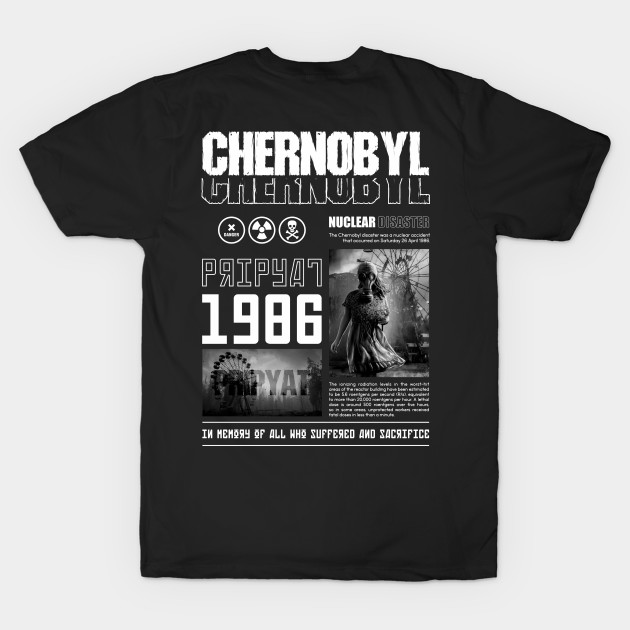 Chernobyl Chernobyl T Shirt TeePublic